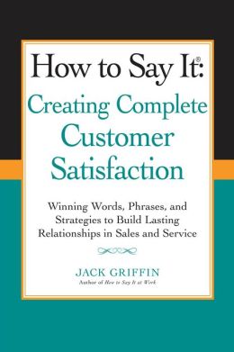 Creating Complete Customer Satisfaction