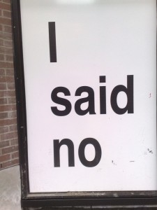 I Said No